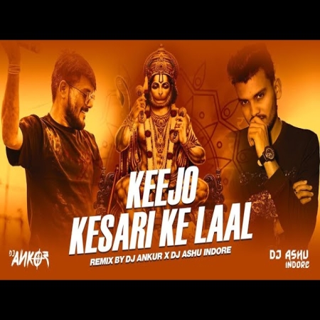 Keejo Kesari Ke Laal (Remix)