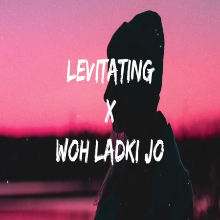 Levitating X Woh Ladki Jo