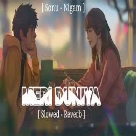 Meri Duniya Hai (Lofi)