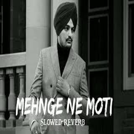 Mehnge Ne Moti (Slowed Reverb)