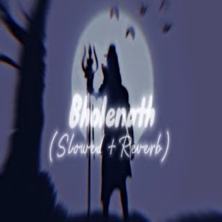 Bholenath (Slowed Reverb)