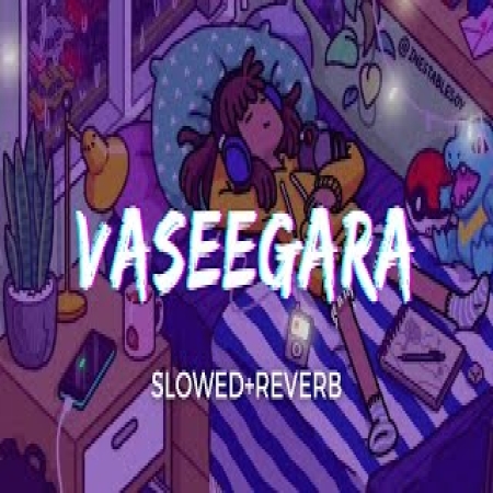 Vaseegara (Slowed Reverb)