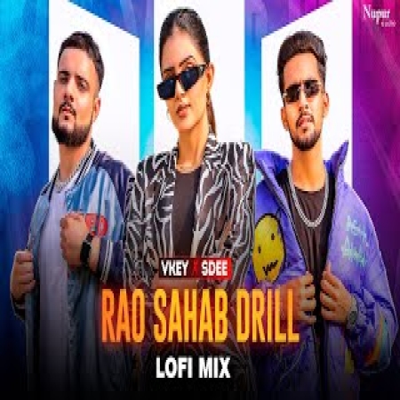 Rao Sahab Drill (Lofi Mix)