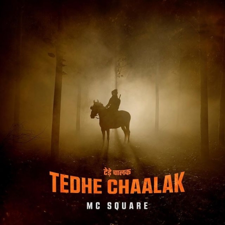 Tedhe Chaalak   MC Square