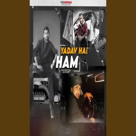 Yadav Hai Ham