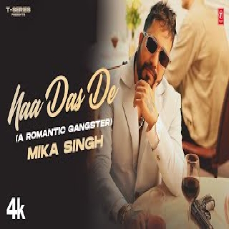 Naa Das De   Mika Singh