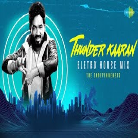 Thunder Kaaran   Electro House Mix