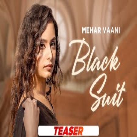 Black Suit   Mehar Vaani