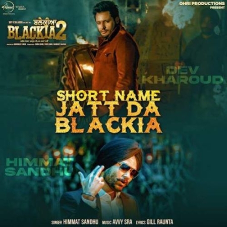 Short Name Jatt Da Blackia   Himmat Sandhu