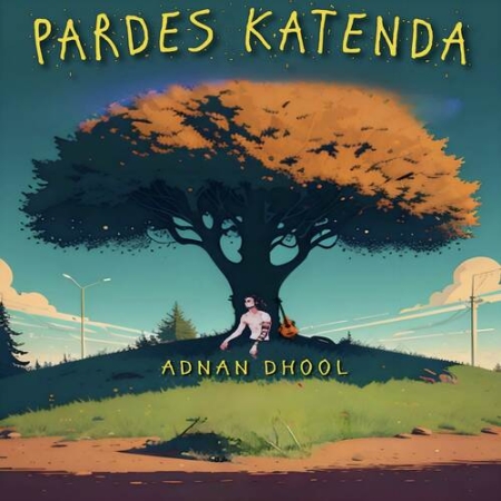 Pardes Katenda   Adnan Dhool