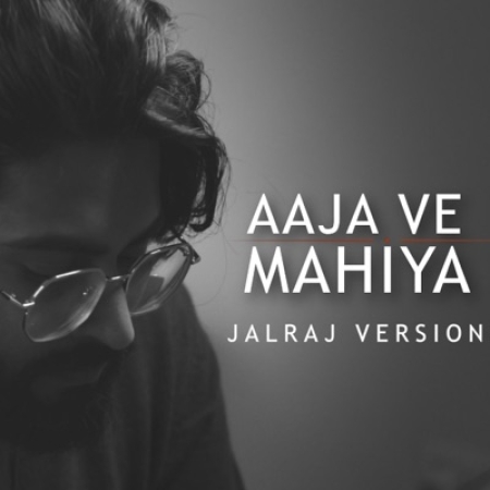 Aaja Ve Mahiya Cover