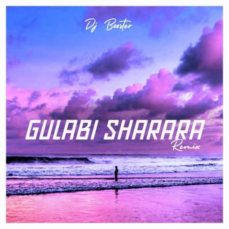 Gulabi Sharara (Remix)