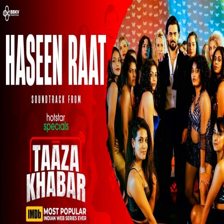 Haseen Raat (Taaza Khabar)