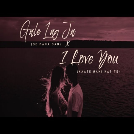 Gale Lag Ja x I Love You (Kaate Nahi Kat Te)