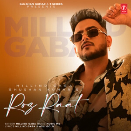 Roz Raat   Millind Gaba