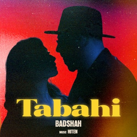 Tabahi   Badshah