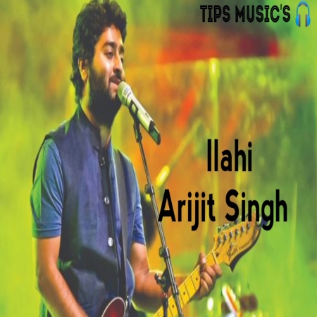 Ilahi Arijit Singh