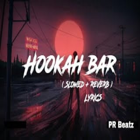 Hookah Bar (Slowed Reverb)