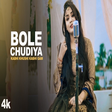 Bole Chudiyan Cover