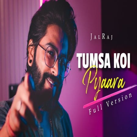 Tumsa Koi Pyaara Cover JalRaj