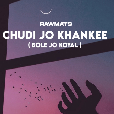 Chudi Jo Khankee (Reply Version)