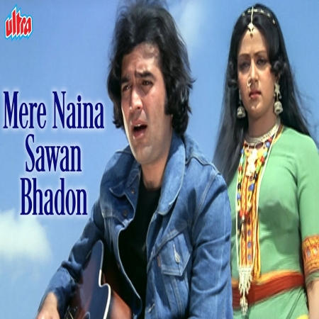 Mere Naina Sawan Bhadon