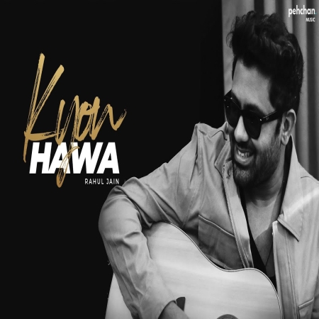 Kyun Hawa (Unplugged Cover)