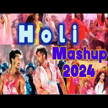 Holi Mashup 2024 Dj Remix