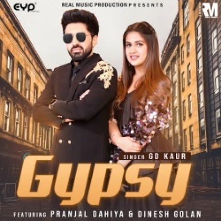 Gypsy   Pranjal Dahiya