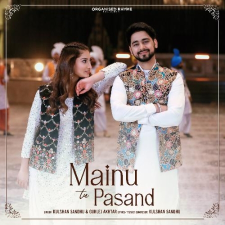 Mainu Tu Pasand