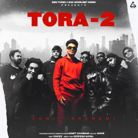 Tora 2 Sumit Goswami