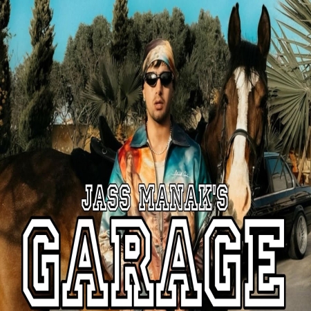 Garage   Jass Manak