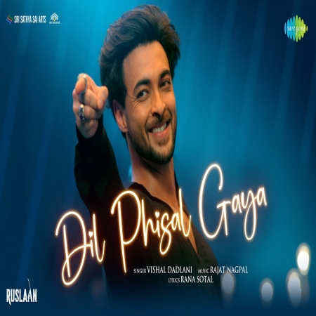 Dil Phisal Gaya (Ruslaan)