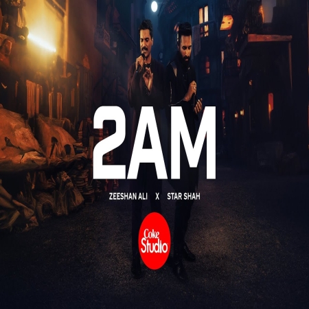 2AM (Coke Studio Pakistan)