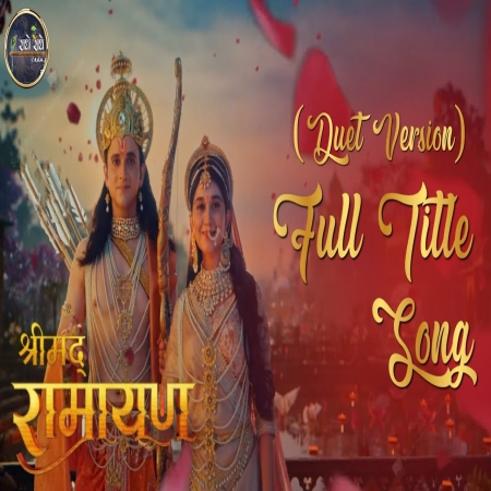 Srimad Ramayana Title Track (Duet Version)