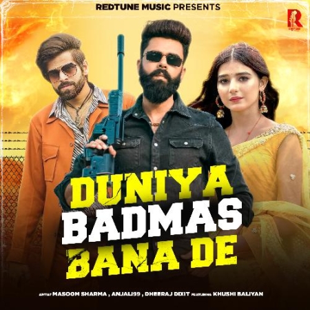 Duniya Badmas Bana De