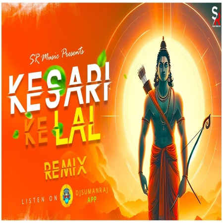 Keejo Kesari Ke Laal   Remix