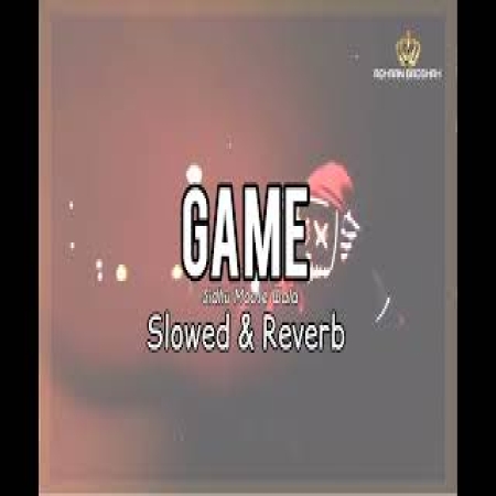 Game (Slowed Reverb)