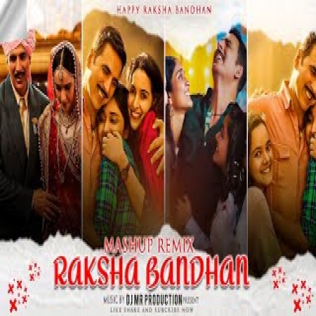 Raksha Bandhan Mashup