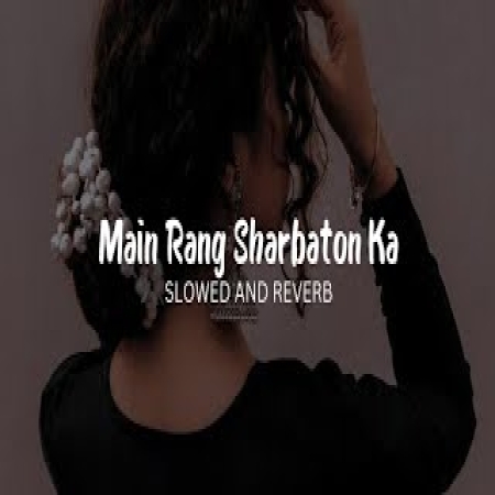 Main rang sharbaton best sale ka full audio song